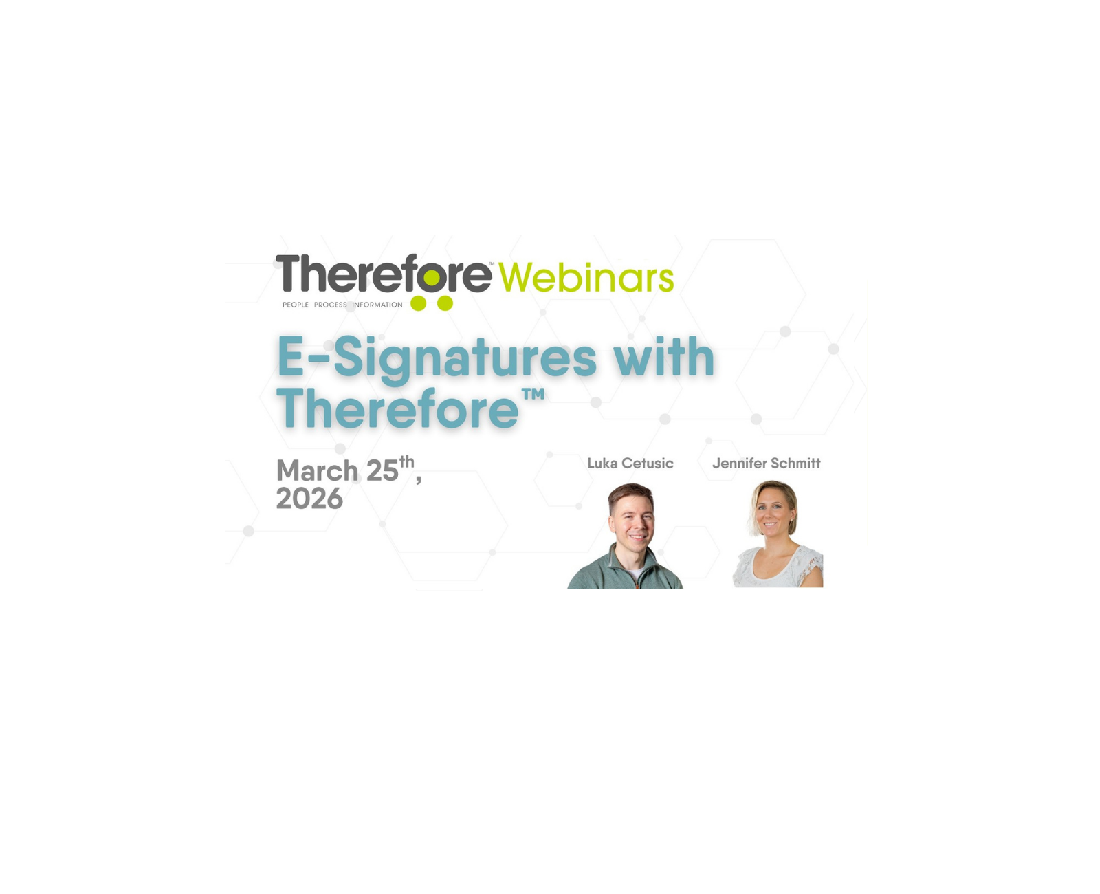 Webinar banner for the “E-Signatures with Therefore” on March 25, 2026, featuring Luka Celusic and Jennifer Schmitt with their photos, showcased as part of the Therefore™ Webinar Series and highlighted by Therefore Webinars branding in white and teal colors.